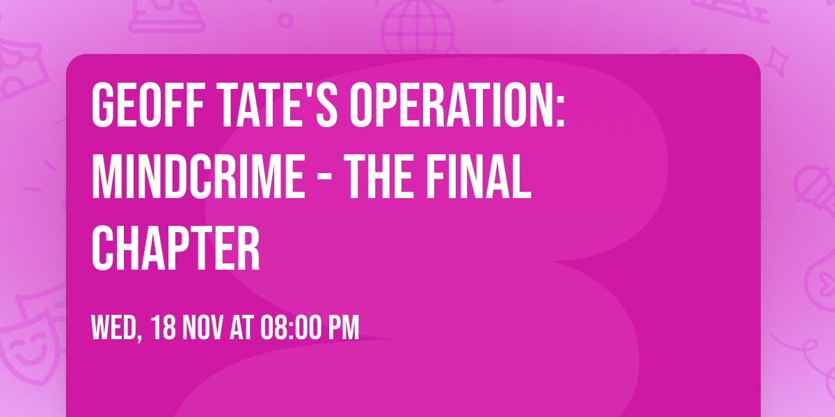 Geoff Tate's Operation: Mindcrime - The Final Chapter