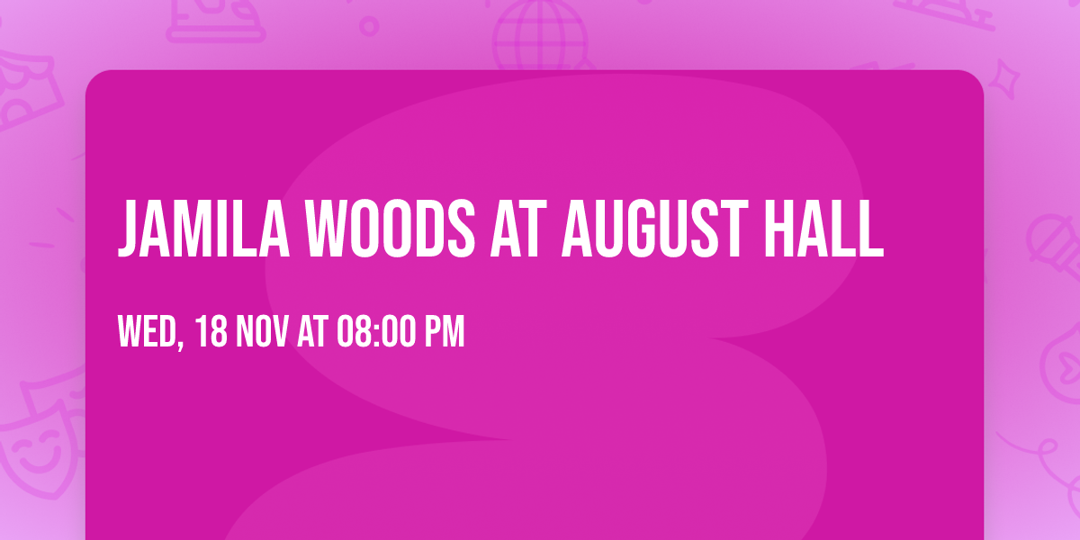 Jamila Woods at August Hall