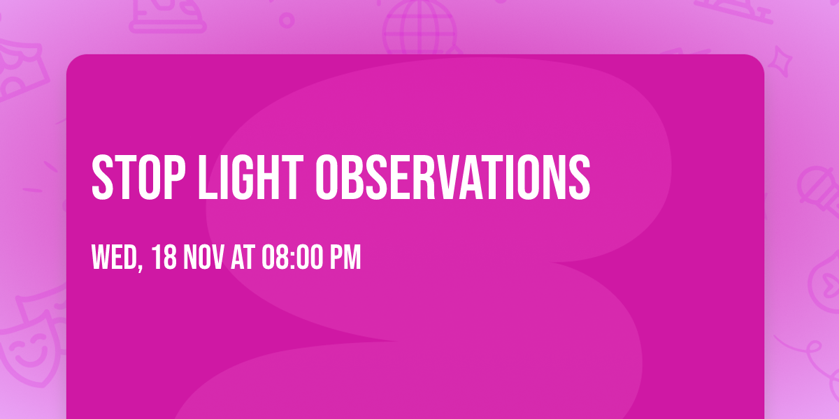Stop Light Observations