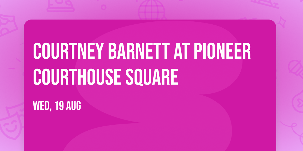 Courtney Barnett at Pioneer Courthouse Square