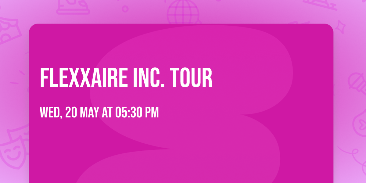 Flexxaire Inc. Tour