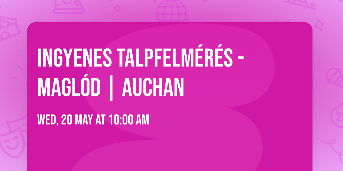 \ud83d\udccd Ingyenes talpfelm\u00e9r\u00e9s - MAGL\u00d3D | AUCHAN