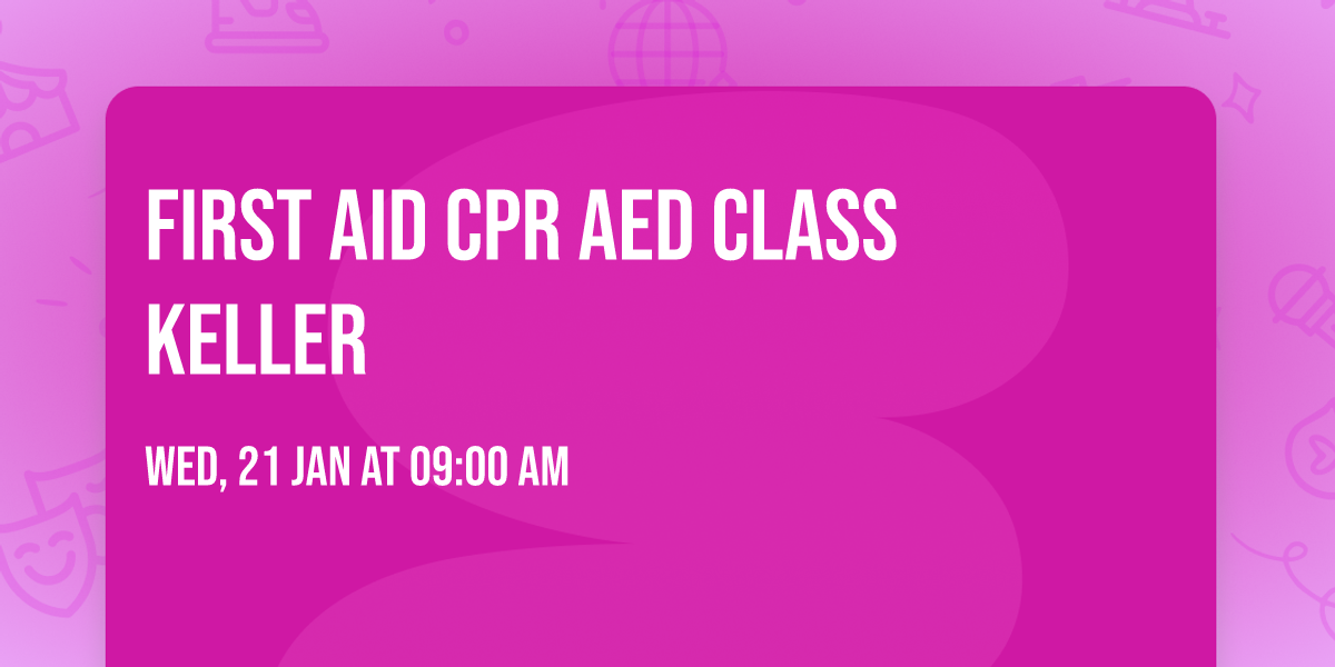 First Aid CPR AED Class Keller