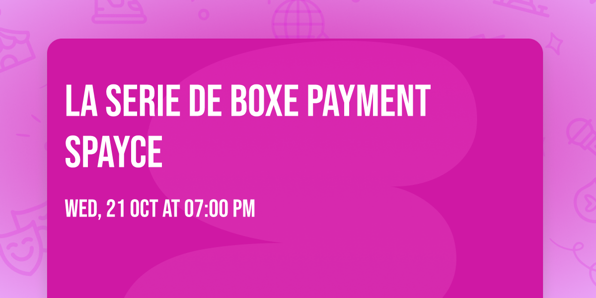 La serie de boxe Payment SPAYCE