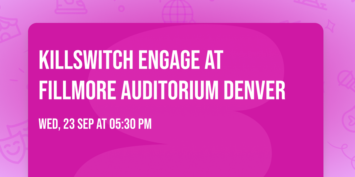 Killswitch Engage at Fillmore Auditorium Denver