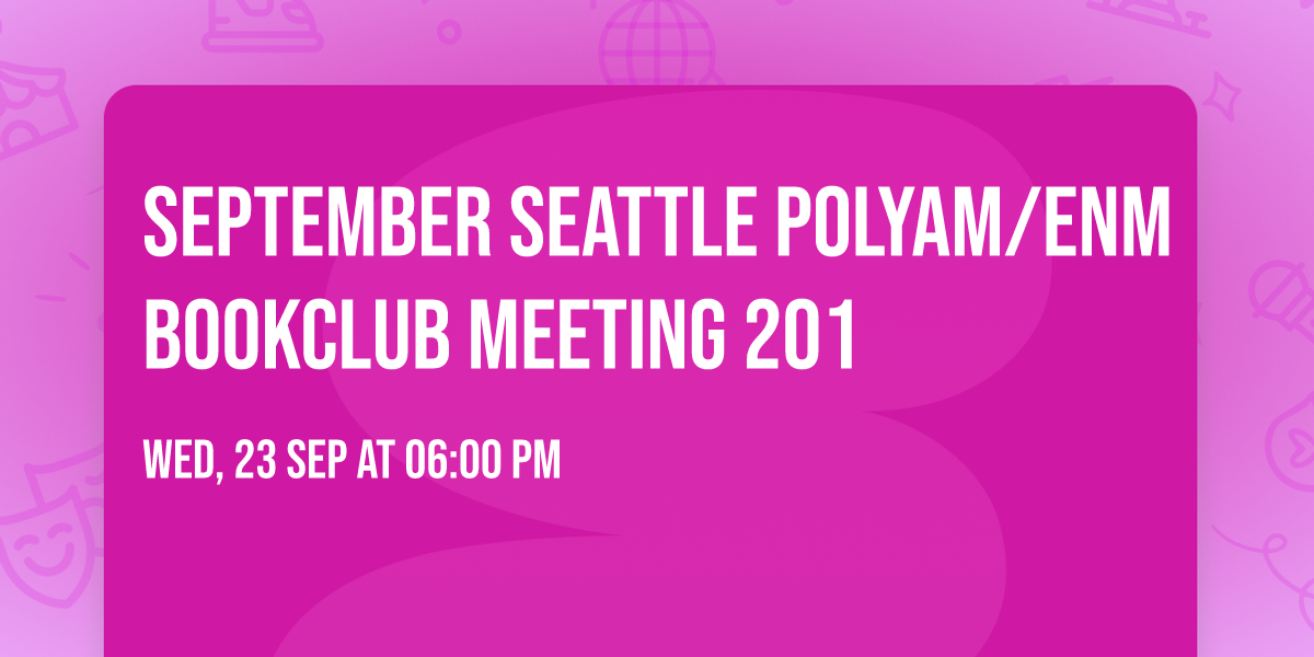 September Seattle Polyam\/ENM Bookclub meeting 201
