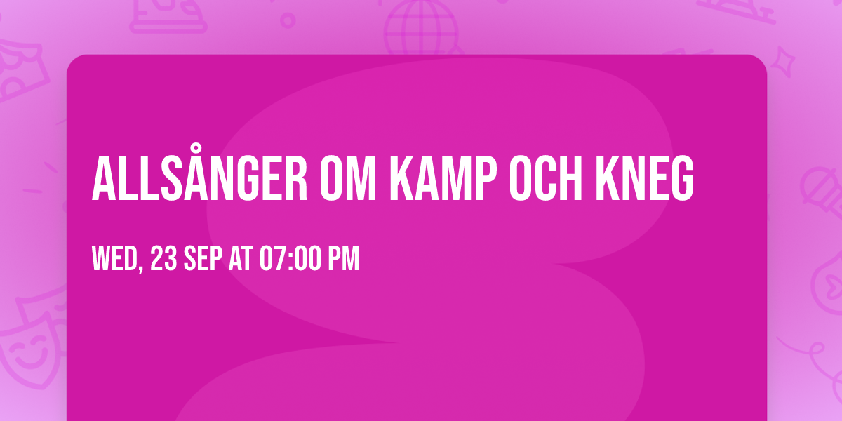 Alls\u00e5nger om kamp och kneg