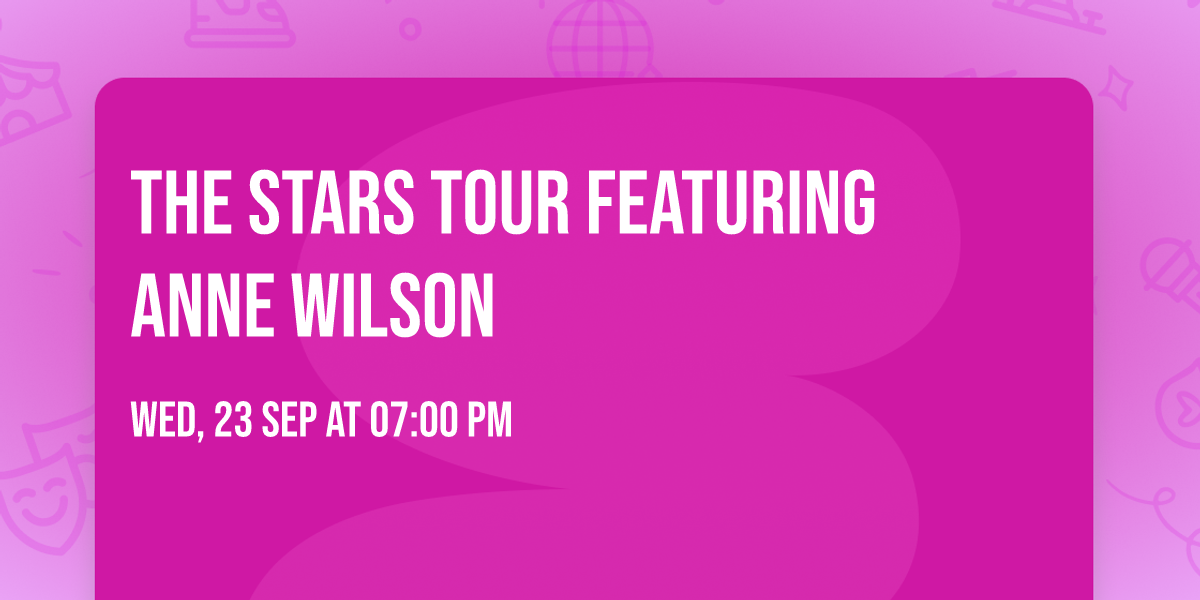 The STARS Tour featuring Anne Wilson