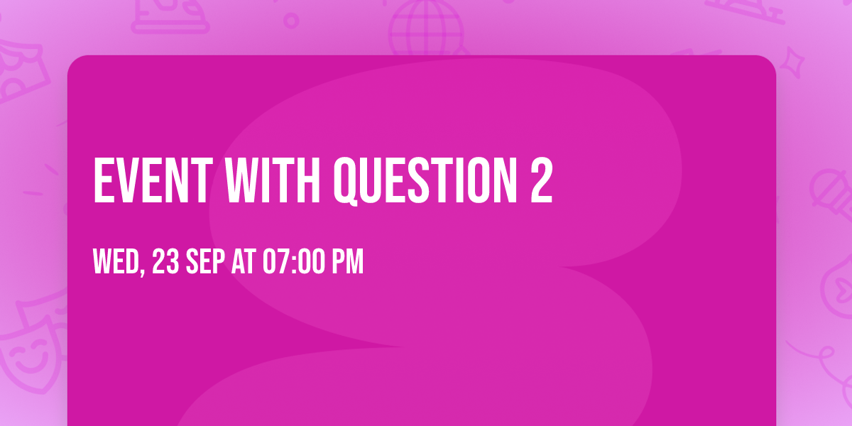 event with question 2