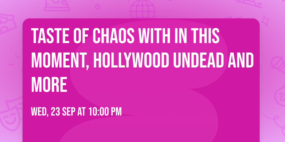 Taste of Chaos with In This Moment, Hollywood Undead and more