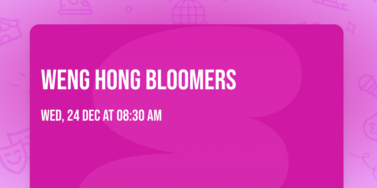 Weng Hong bloomers 