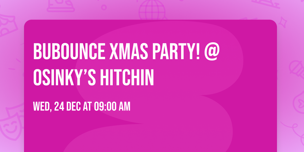 Bubounce Xmas Party! @Osinky\u2019s Hitchin 