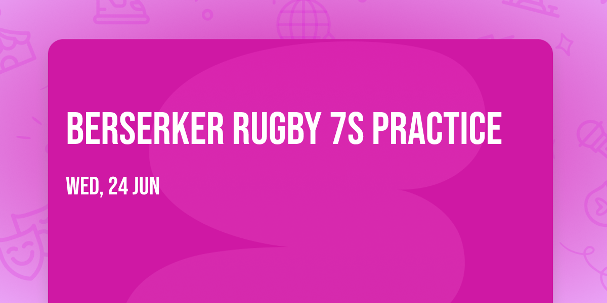 Berserker Rugby 7s Practice