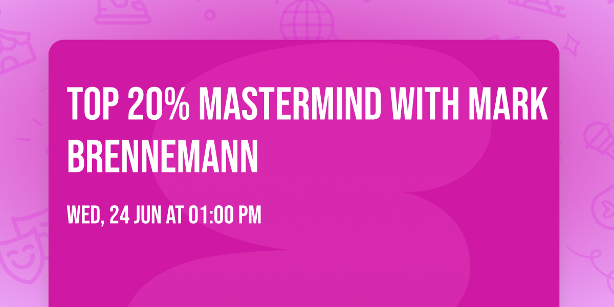 Top 20% Mastermind with Mark Brennemann