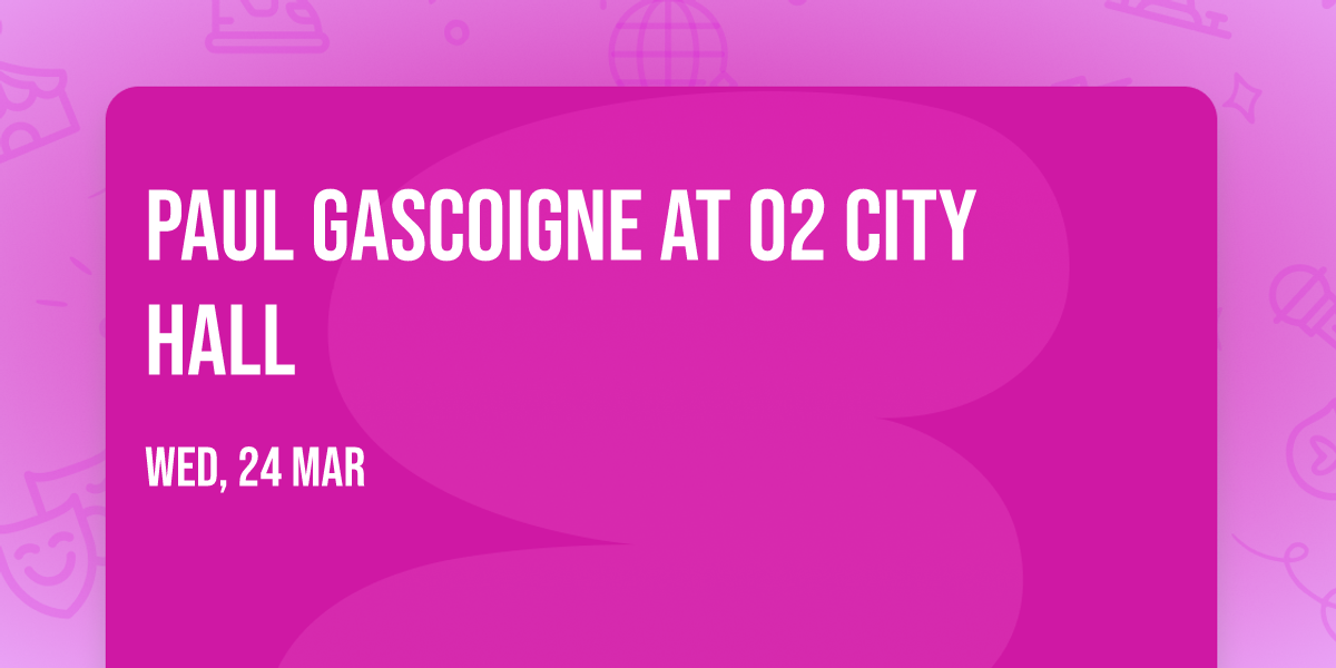 Paul Gascoigne at O2 City Hall