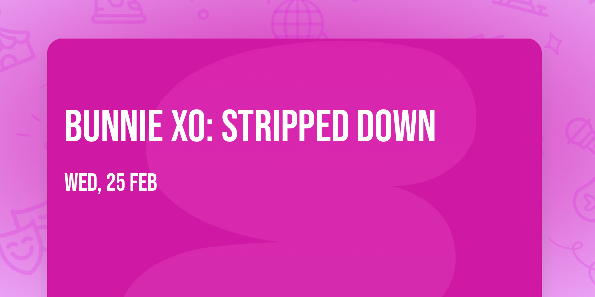 Bunnie Xo: Stripped Down