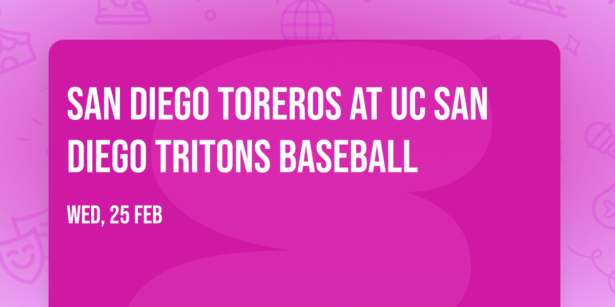 San Diego Toreros at UC San Diego Tritons Baseball
