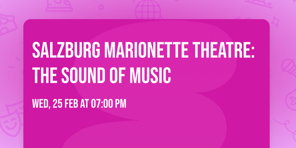 Salzburg Marionette Theatre: The Sound of Music