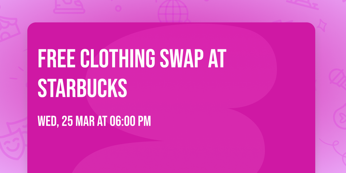 FREE clothing swap at Starbucks 