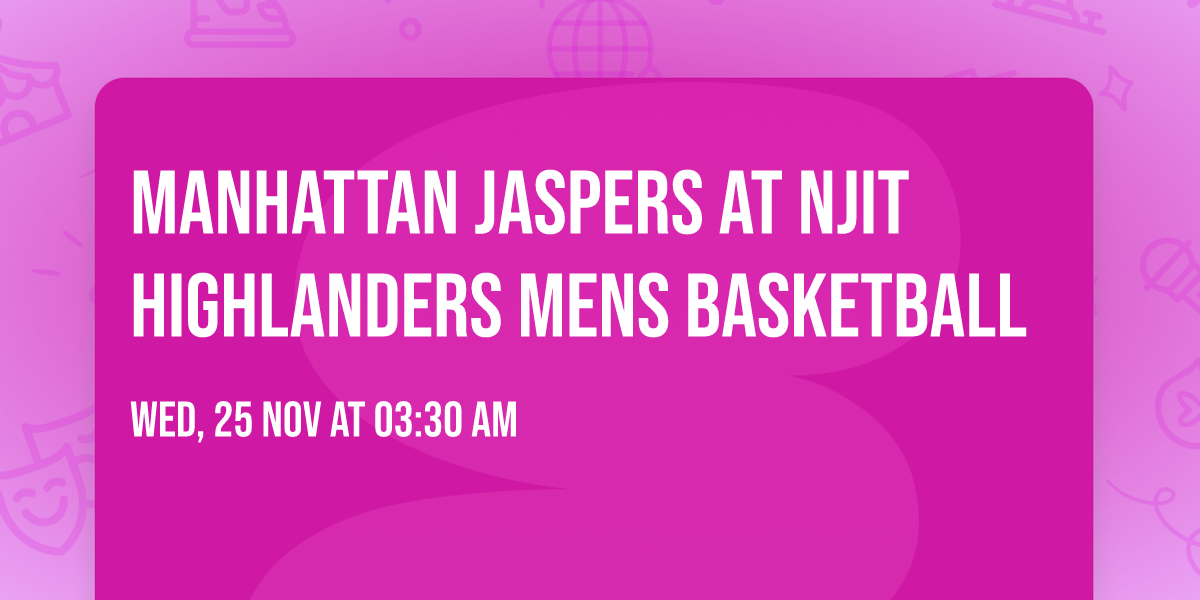 Manhattan Jaspers at NJIT Highlanders Mens Basketball