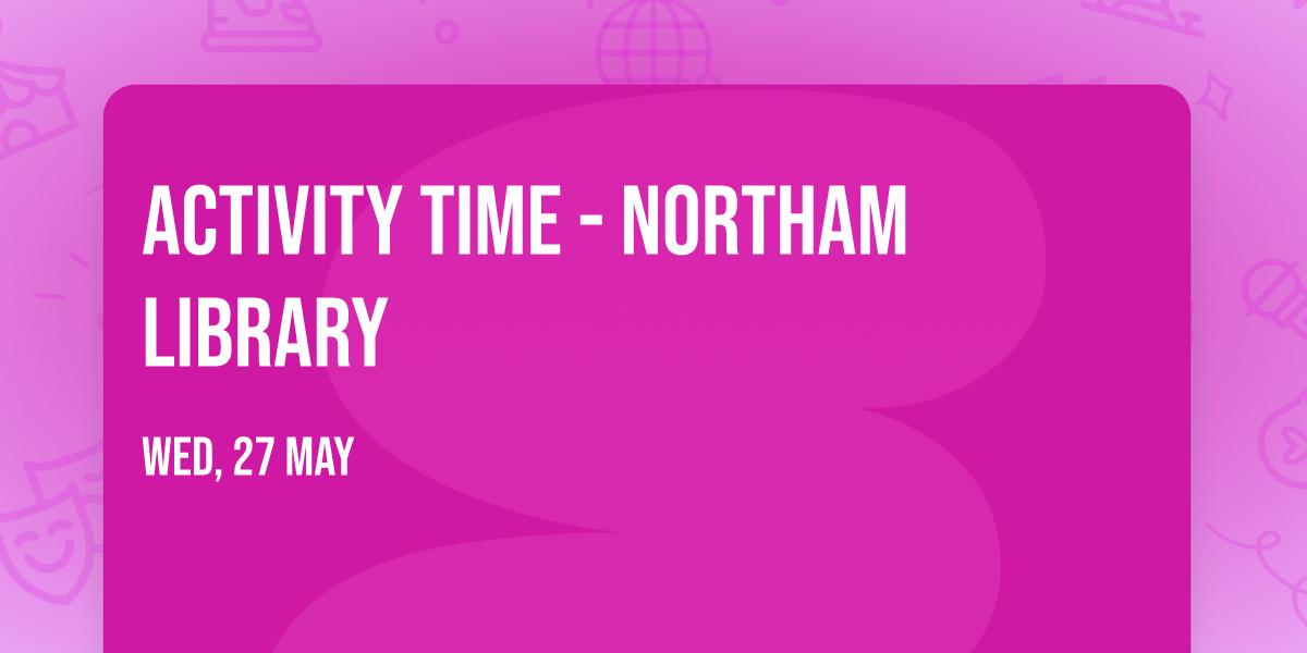 Activity Time - Northam Library