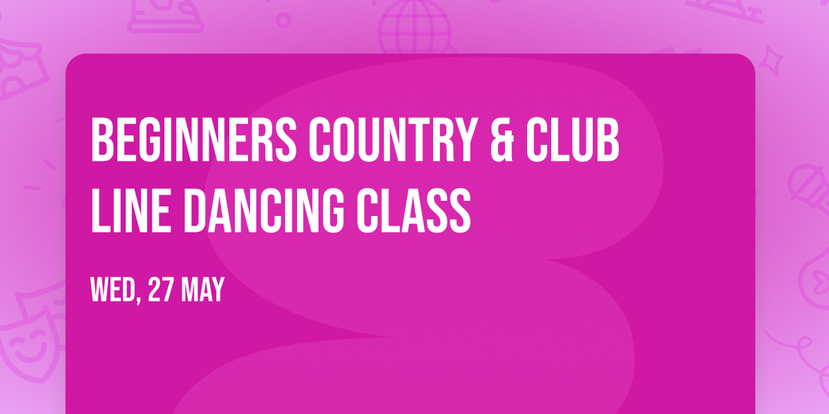 Beginners Country & Club Line Dancing Class
