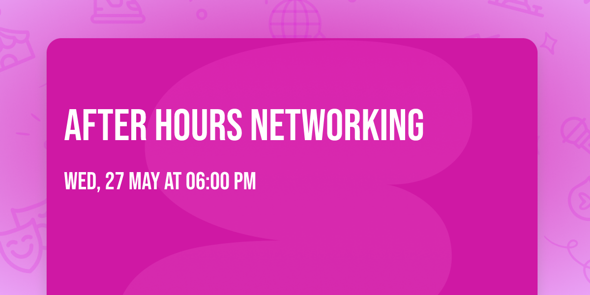After Hours Networking