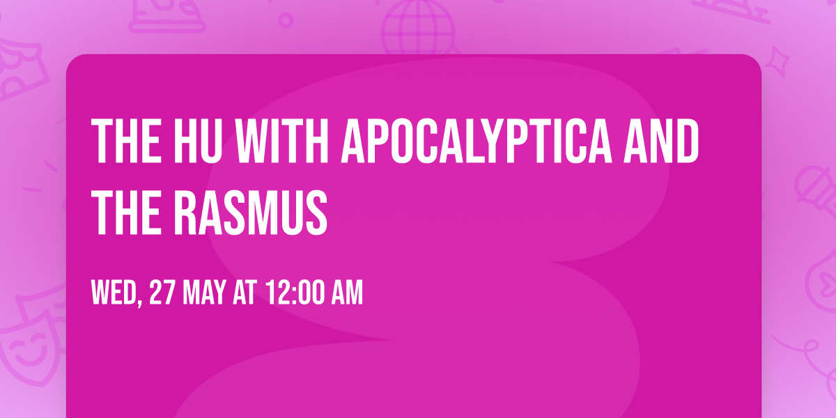 The Hu with Apocalyptica and The Rasmus