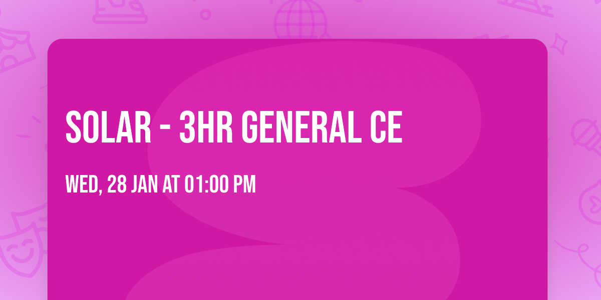 Solar - 3HR General CE