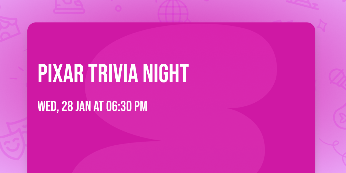 Pixar Trivia Night