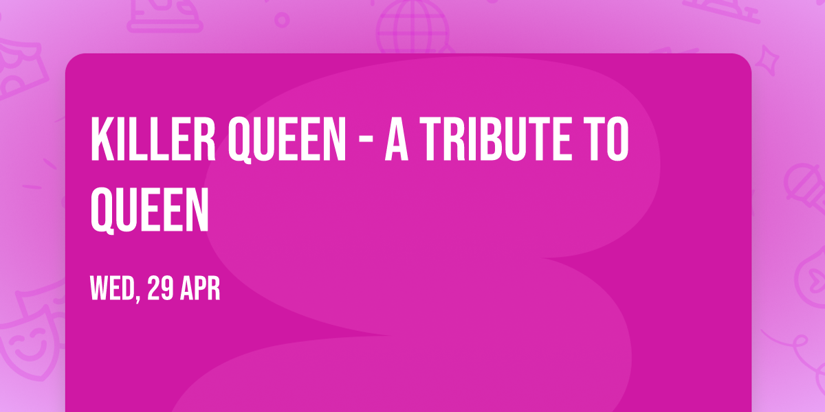 Killer Queen - A Tribute to Queen