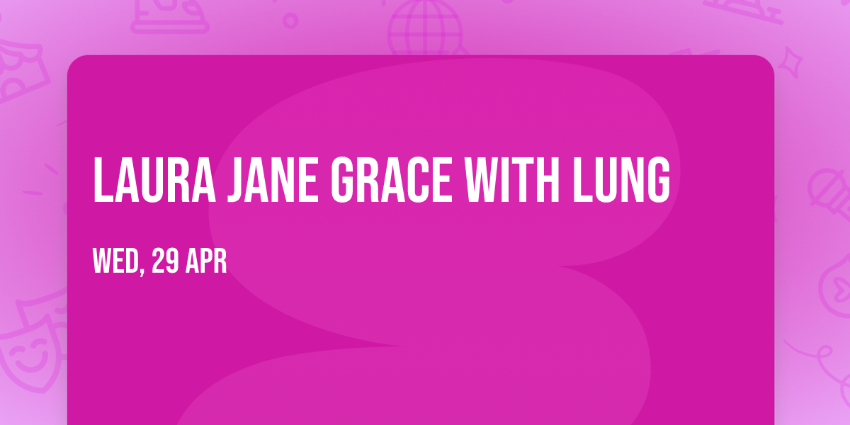 Laura Jane Grace with Lung