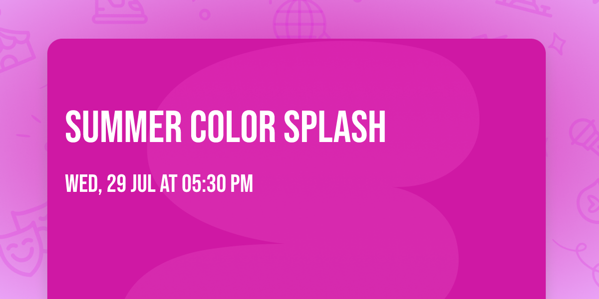 Summer Color Splash 