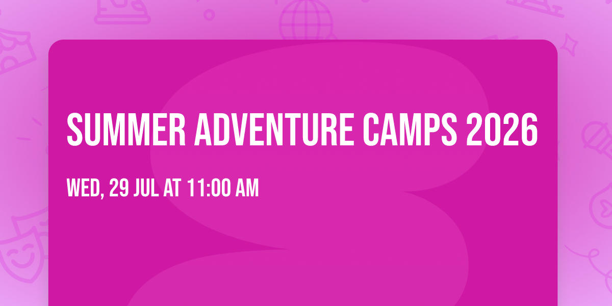 Summer Adventure Camps 2026