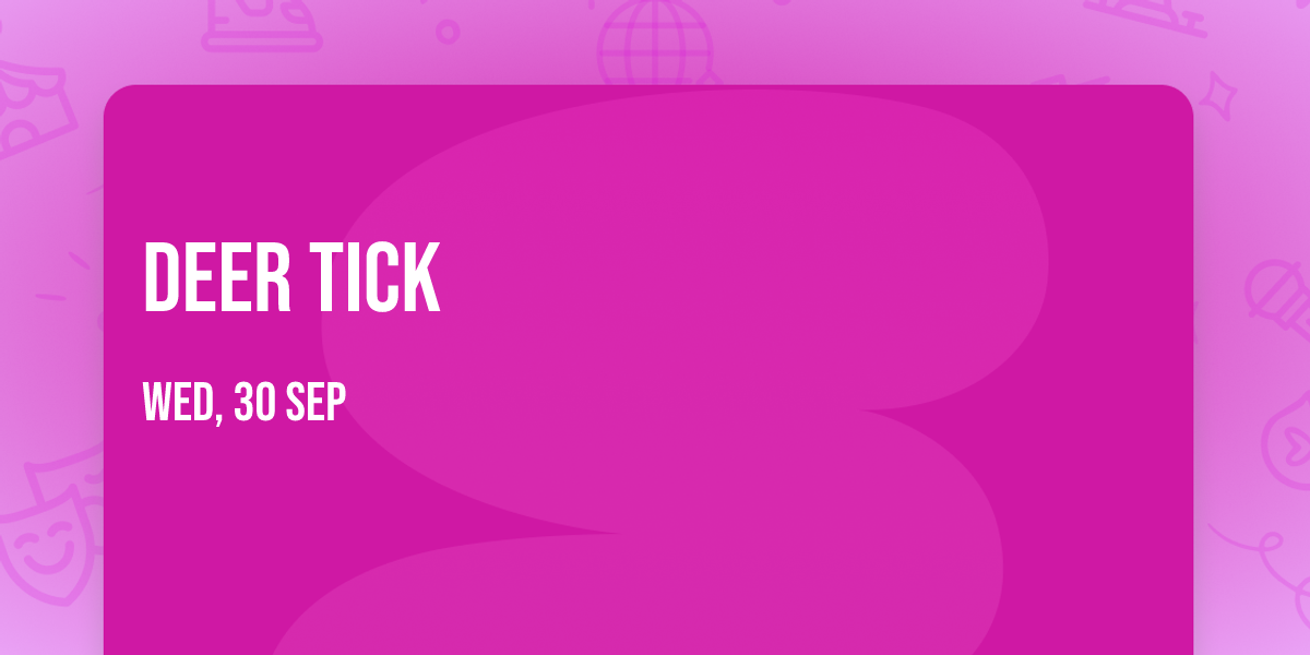 Deer Tick