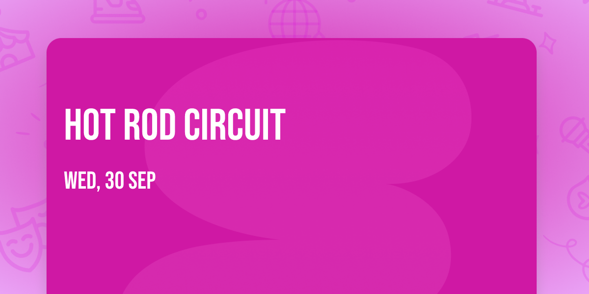 Hot Rod Circuit