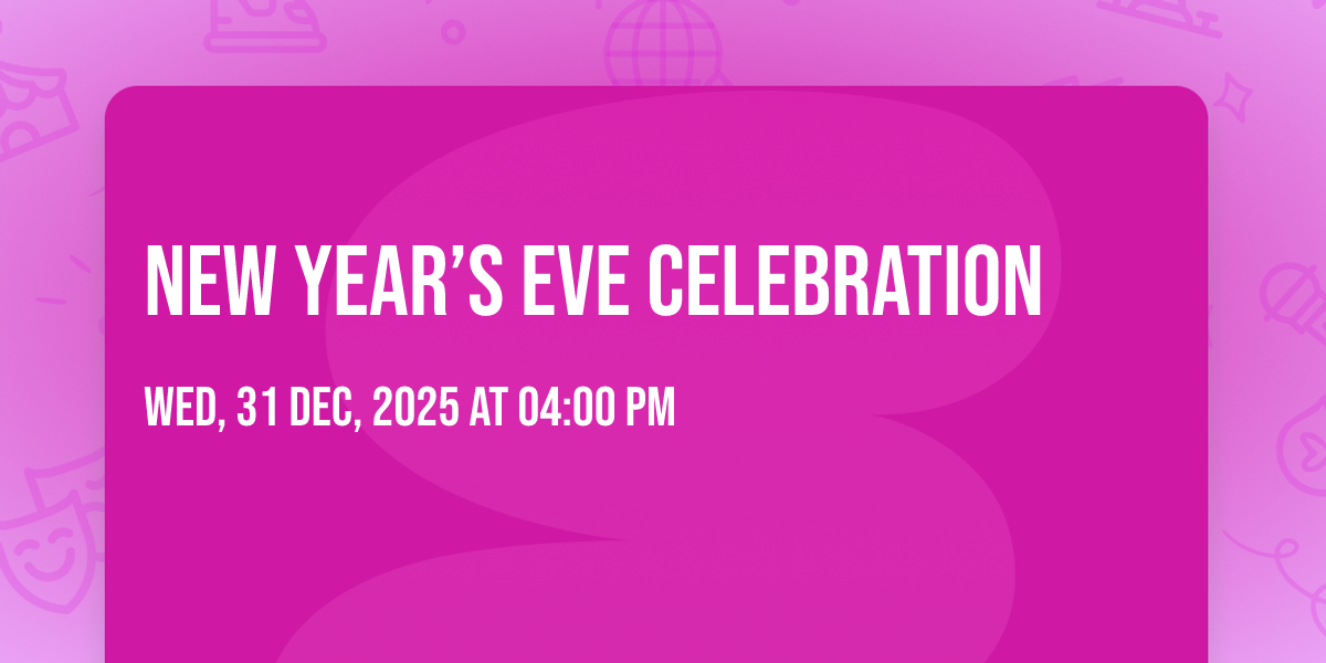 New Year’s Eve Celebration