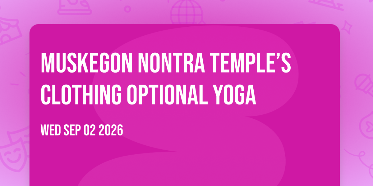 Muskegon Nontra Temple’s Clothing Optional Yoga