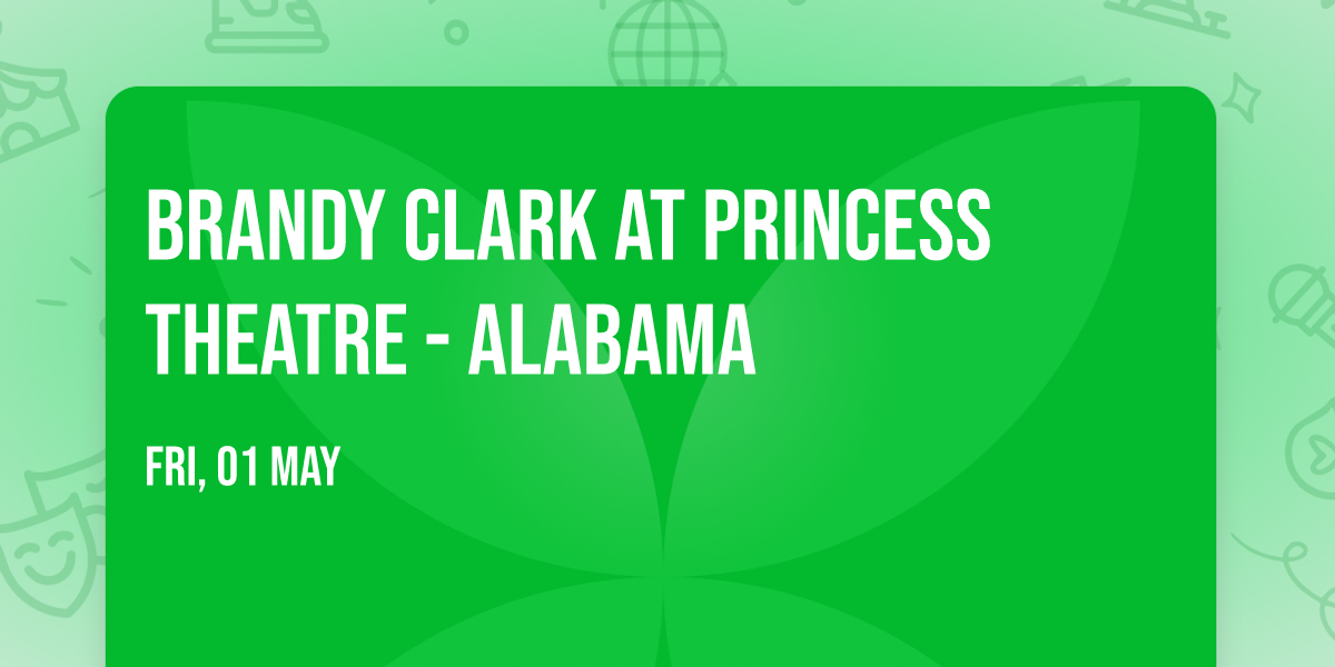 Brandy Clark at Princess Theatre - Alabama