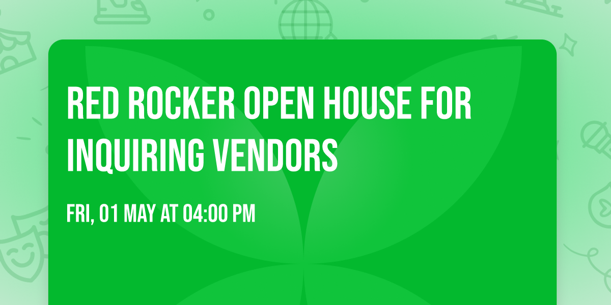 Red Rocker Open House for Inquiring Vendors