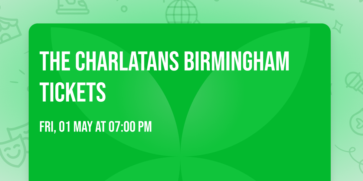 The Charlatans Birmingham Tickets