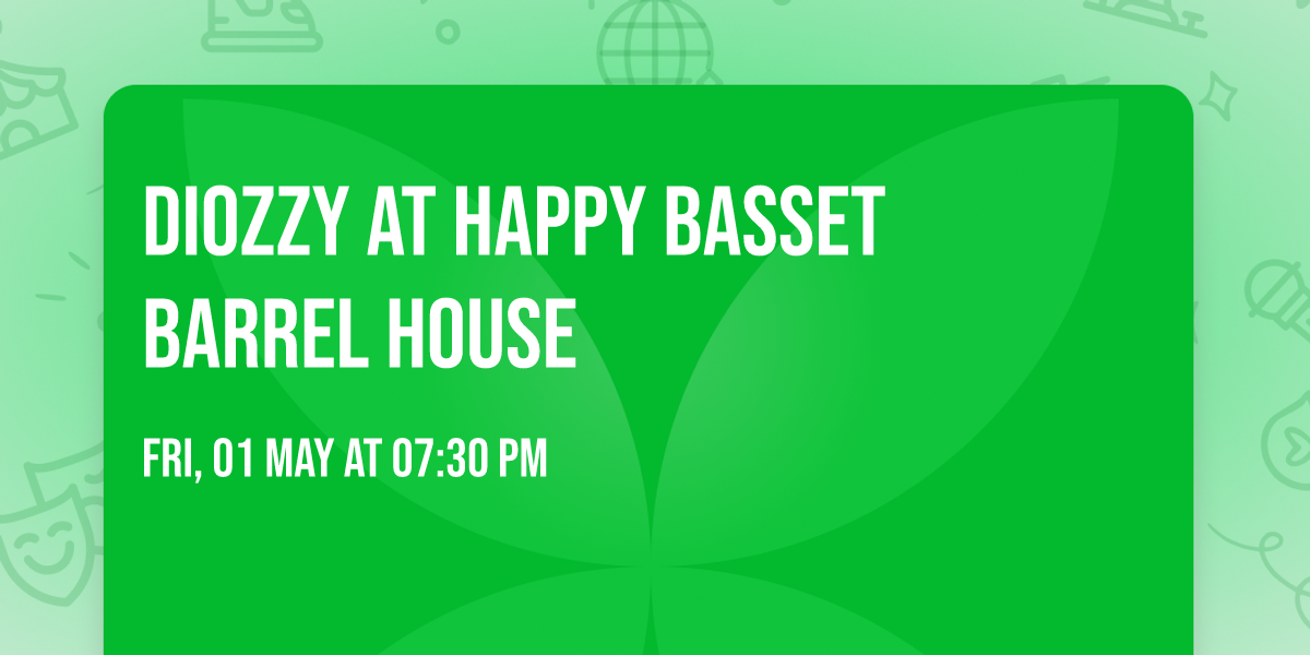 DiOzzy at Happy Basset Barrel House