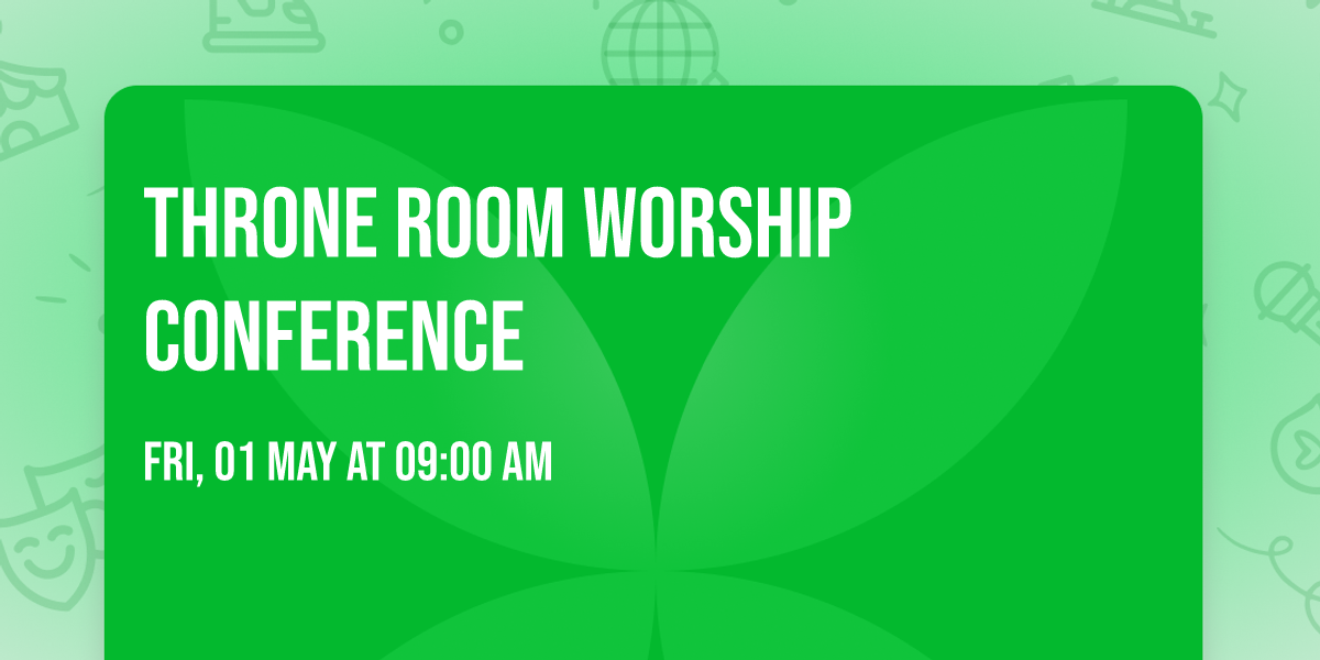Throne Room Worship Conference