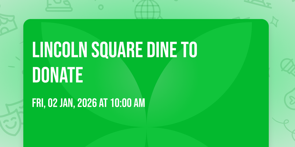 Lincoln Square Dine to Donate