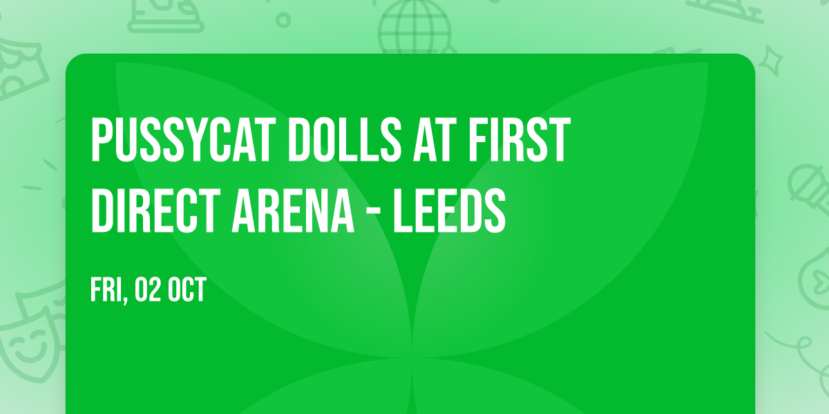 Pussycat Dolls at First Direct Arena - Leeds