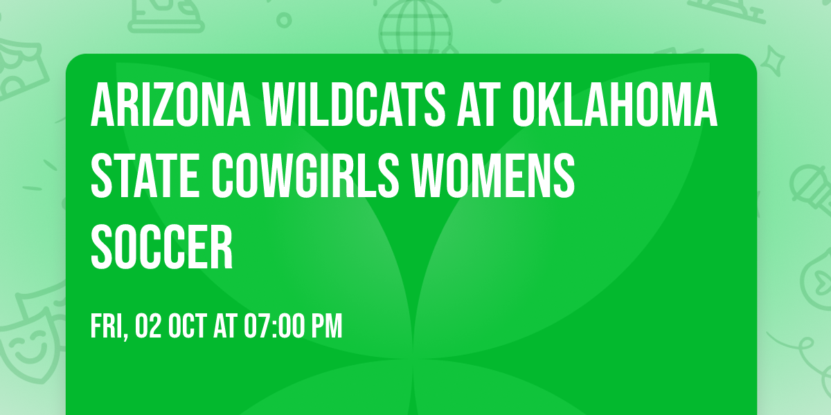 Arizona Wildcats at Oklahoma State Cowgirls Womens Soccer