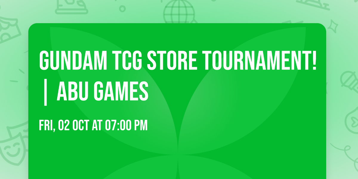 Gundam TCG Store Tournament! | ABU Games 