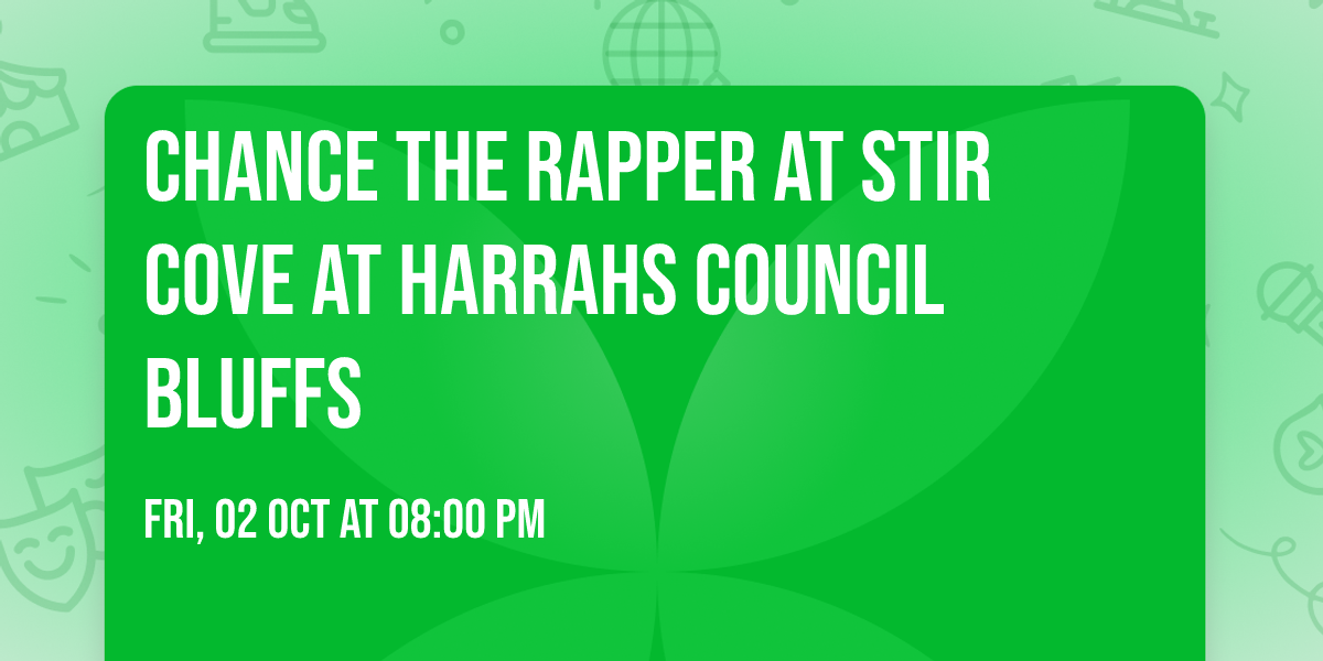 Chance the Rapper at Stir Cove at Harrahs Council Bluffs