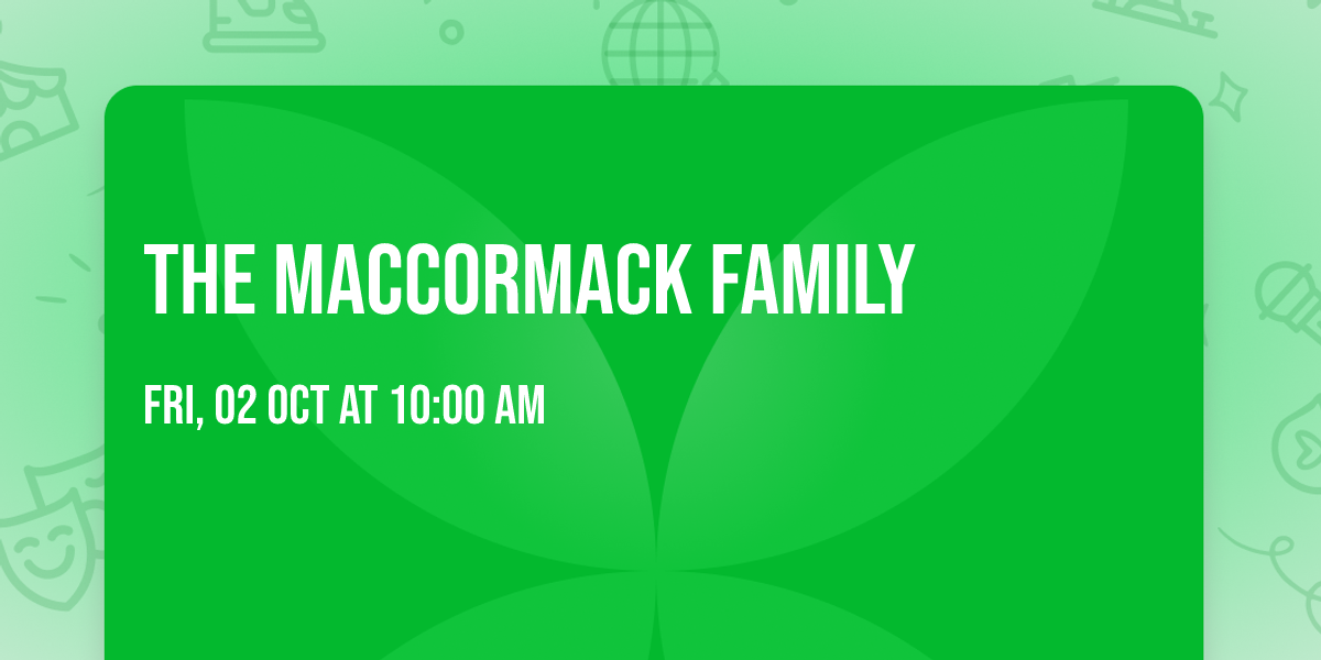 The MacCormack Family