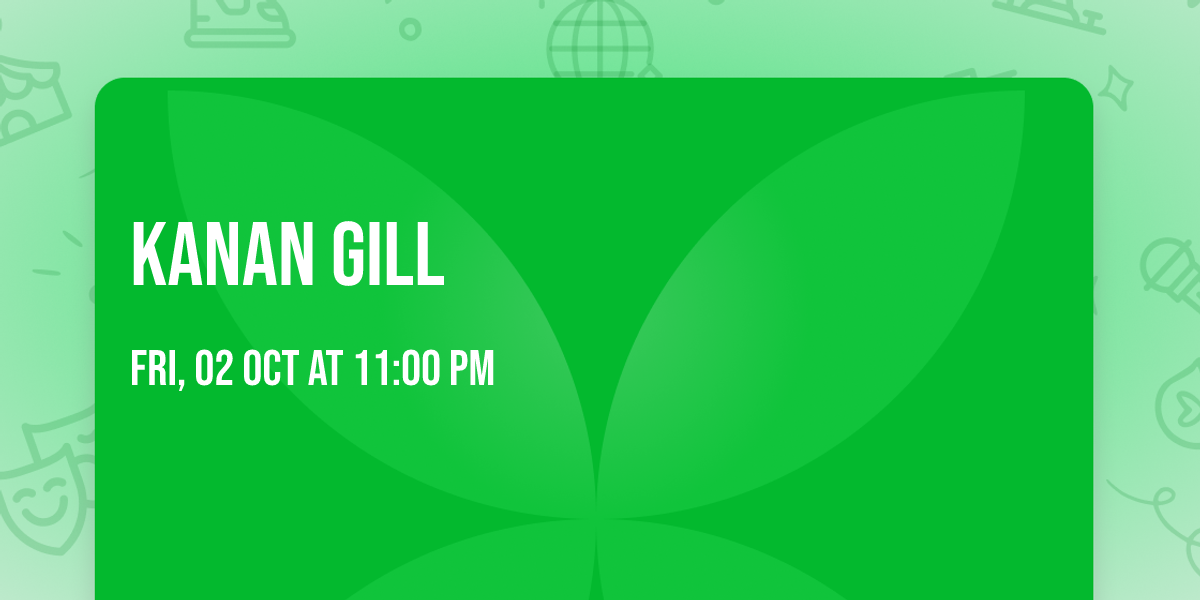 Kanan Gill